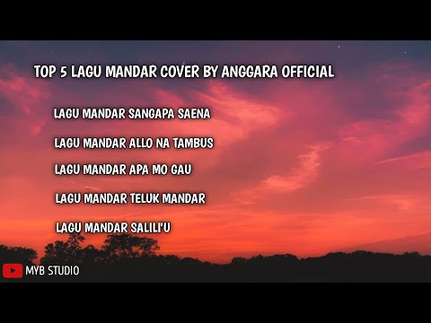 TOP 5 LAGU MANDAR COVER ANGGARA OFFICIAL