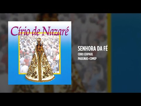 Senhora Da Fé - Coro Edipaul