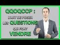 Comment poser des questions ouvertes QQOQCCP en entretien de vente ?