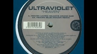 Ultraviolet - Heaven (James Holden's Ariane Dub) [2000]