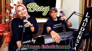 Download lagu Bray (Darso & NiningMeida)-lirik | cover by Laudensya entertainment mp3 Download lagu Bray (Darso & NiningMeida)-lirik | cover by Laudensya entertainment mp3