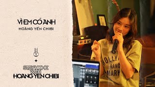 Hợp âm Vì Em Có Anh Hoàng Yến Chibi