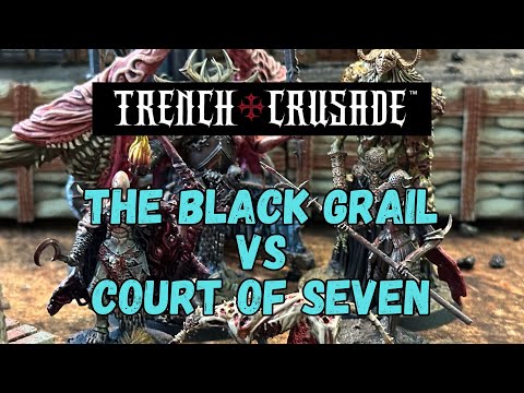 Black Grail vs Court of Seven Headed Serpent | Trench Crusade Battle Report | S1E7