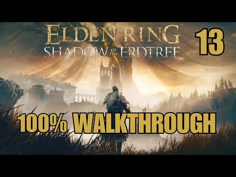 Elden Ring Shadow of the Erdtree - Walkthrough Part 13: Fog Rift Keep and Starfall Past