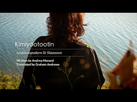 Kimiyootootin Introduction - Andrea Menard