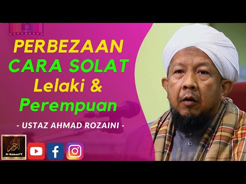 Ustaz Ahmad Rozaini - PERBEZAAN CARA SOLAT Lelaki & Perempuan