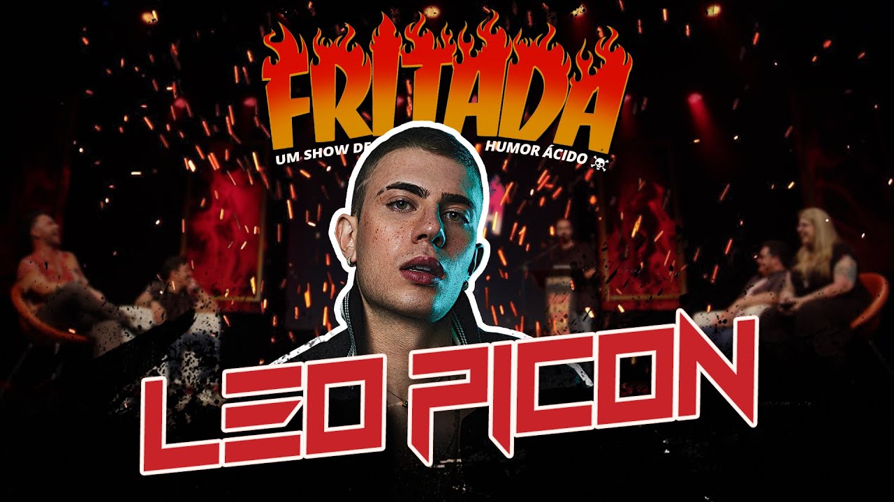 FRITADA COM LEO PICON (COMPLETO)