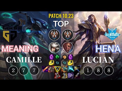 GEN Meaning Camille vs hyF Hena Lucian Top - KR Patch 10.23