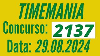Timemania de hoje, Resultado Timemania 2137, Timemania 29/08,
