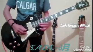 8月 (Hachigatsu) SCANDAL (cover by Andy Ferreyra)