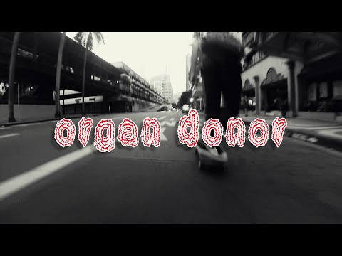 Peligro Skateboards - Organ Donor