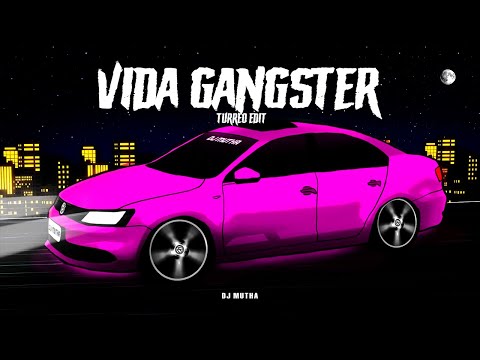 Vida Gangster (Turreo Edit) - DJ Mutha