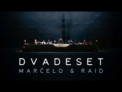 5. Marčelo i Raid - DVADESET