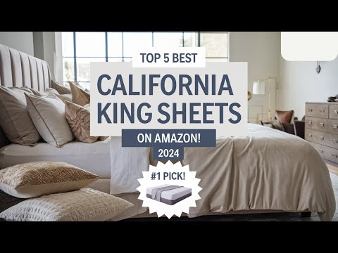 Top 5 Best california king sheets On Amazon Reviews in 2024