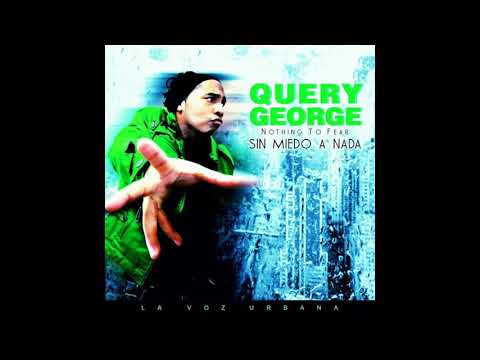 Query George - Ya No Quiero Sufrir Más 2018