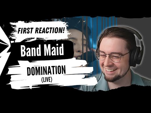 1st Time Reaction! Band Maid - Domination (Live)