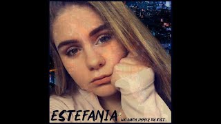 Estefania - Wo auch immer Du bist