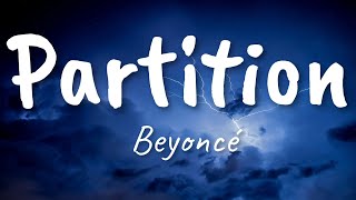 PARTITION - BEYONCÉ (LYRICS AND AUDIO)
