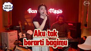 Download lagu AKU TAK BERARTI BAGIMU - AZIZAH MAUMERE (Cover by Chelen Putri) mp3 Download lagu AKU TAK BERARTI BAGIMU - AZIZAH MAUMERE (Cover by Chelen Putri) mp3
