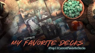 #Top11CurrentFavoriteDecks - 💕A New Tarot Tag 💕