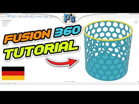 Fusion 360 TUTORIAL DEUTSCH [ANFÄNGER - Wabenstruktur / Stifthalter]