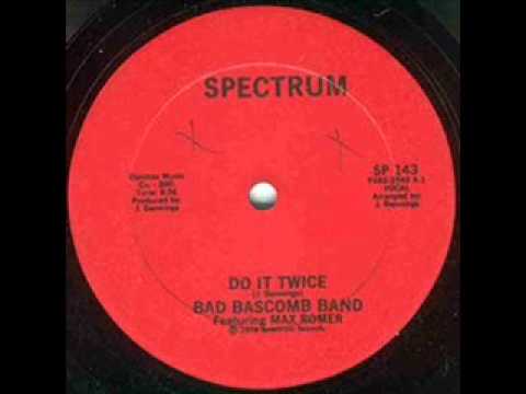 Bad Bascomb Band - Do It Twice -  1976