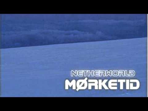 03 Netherworld - Morketid [Glacial Movements]