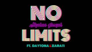 Stephon Joseph - No Limits (Feat.The Kid Daytona &amp; Zarati)