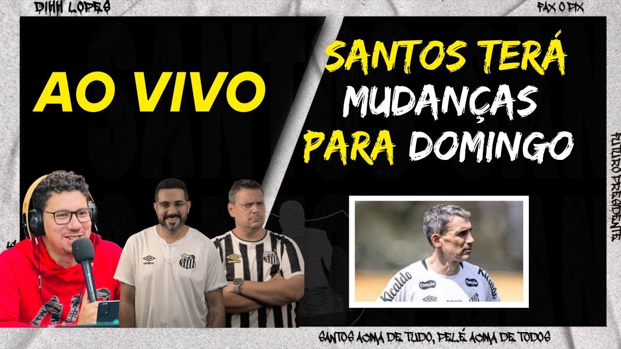 VOJVODA MUDA SANTOS PARA ENCARAR O BOTAFOGO/ VOLTA DE NEYMAR/ GUILHERME NO BANCO