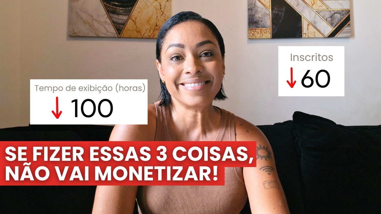 3 ATITUDES que TE IMPEDEM de MONETIZAR o SEU CANAL RÁPIDO︱por Daniela Cândido