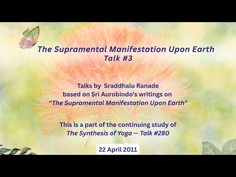 The Supramental Manifestation Upon Earth -- #3