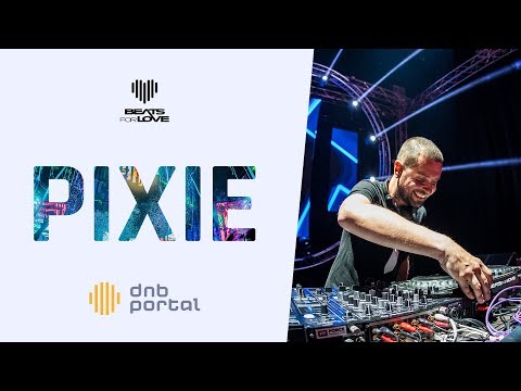 Pixie - Beats for Love 2019 | Drum and Bass