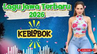 Download lagu 🔥 🎵 Lagu Jawa Terbaru 2026 | Keblobok - Best Javanese Songs 2026 – Romantic Indonesian Music 🔥 mp3 Download lagu 🔥 🎵 Lagu Jawa Terbaru 2026 | Keblobok - Best Javanese Songs 2026 – Romantic Indonesian Music 🔥 mp3