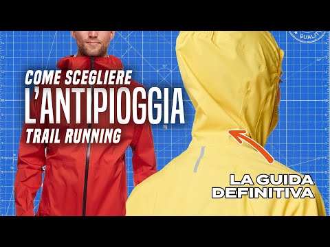 Guida alla scelta della giacca da Trail Running