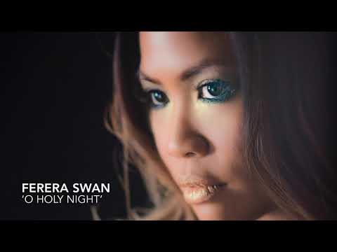 'O Holy Night' performed by Ferera Swan