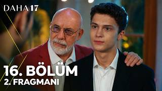 Daha 17 | 16. Bölüm 2. Fragmanı | “KARDEŞİMİ ALMAYA GELDİM!”