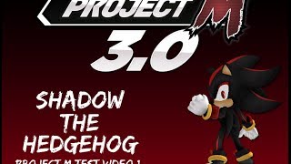 Shadow Project M Test Video 1