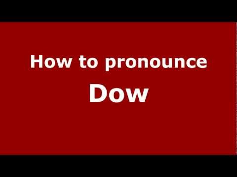 How to pronounce Dow