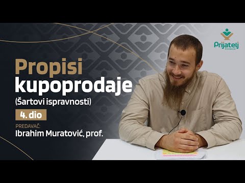 Propisi kupoprodaje - 4. dio - Šartovi ispravnosti - Ibrahim Muratović, prof.