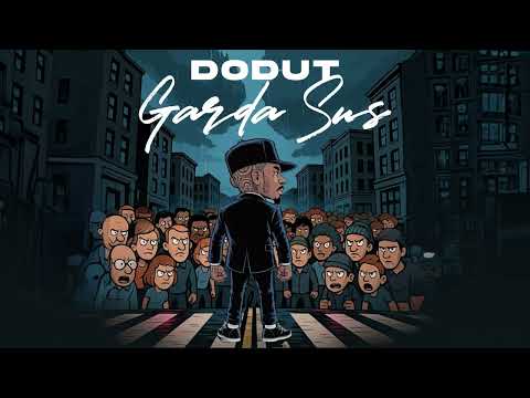 Dodut - Garda sus