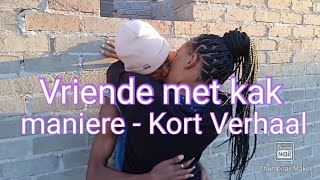 Vriende met kak maniere - Kort Verhaal