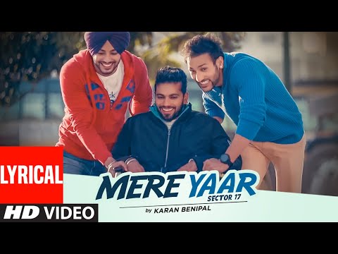 Mere Yaar Sector 17 (Lyrical) — watch video