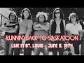 Runnin' Back to Saskatoon - The Guess Who (Live at the Ambassador, St. Louis, MO - June 5, 1974)