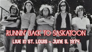 Runnin&#39; Back to Saskatoon - The Guess Who (Live at the Ambassador, St. Louis, MO - June 5, 1974)
