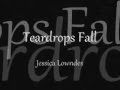 Jessica Lowndes - Teardrops fall lyrics 