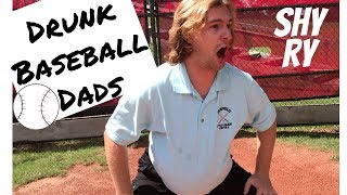 Drunk Baseball Dads