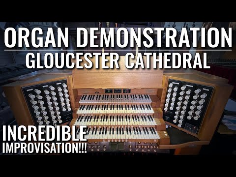 🎵 Gloucester Cathedral Organ Demonstration & IMPROVISATION (Huge Crescendo!!!)