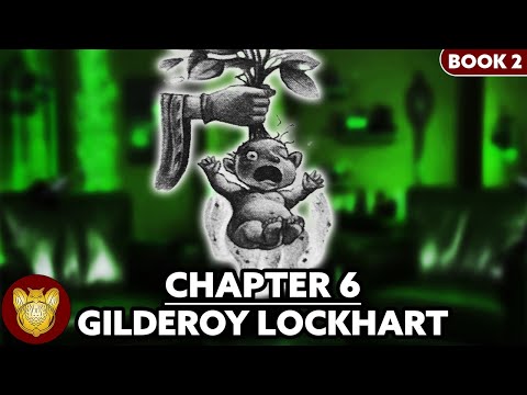 Chapter 6: Gilderoy Lockhart | Chamber of Secrets