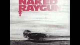 Naked Raygun- Suspect Device