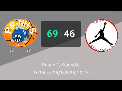 Piranhas BC 69-46 Last Decadance - (Round 1 , Cup - 25/01/2025)